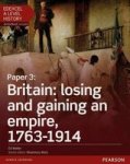 Edexcel A Level History Paper 3: Britain: Losing And Gaining An Empire 1763-1914 - Student Book + Activebook Paperback