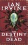 The Destiny Of The Dead - The Song Of The Tears Volume Three   A Three Worlds Novel     Paperback