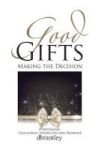 Good Gifts - Overcoming: Challenges Adversities And Problems Hardcover