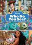 Disney: Who Do You See? Look And Find - Look And Find   Hardcover