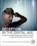 Deception In The Digital Age - Exploiting And Defending Human Targets Through Computer-mediated Communications Paperback