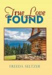 True Love Found Hardcover