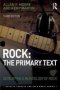 Rock: The Primary Text - Developing A Musicology Of Rock   Paperback 3RD Edition