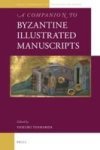 A Companion To Byzantine Illustrated Manuscripts Hardcover
