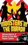 Monsters In The Mirror - Representations Of Nazism In Post-war Popular Culture Hardcover New