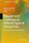 Management Challenges In Different Types Of African Firms - Processes Practices And Performance Hardcover 1ST Ed. 2017