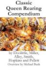 Classic Queen Rearing Compendium Hardcover