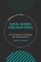 Non-work Obligations - On The Delicate Art Of Dealing With Disagreeableness   Hardcover