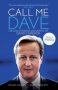 Call Me Dave - The Unauthorised Biography Of David Cameron   Paperback