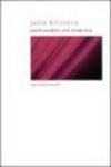 Julia Kristeva - Psychoanalysis and Modernity