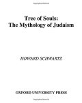 Tree Of Souls: The Mythology Of Judaism