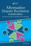 Alternative Dispute Resolution In South Africa - Negotiation Mediation Arbitration And Ombudsmen Paperback