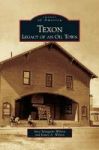 Texon - Legacy Of An Oil Town Hardcover