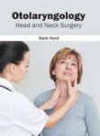 Otolaryngology: Head And Neck Surgery Hardcover