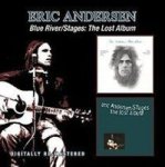 Eric Andersen - Blue River stages: Lost Album Cd
