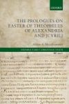 The Prologues On Easter Of Theophilus Of Alexandria And Cyril Hardcover