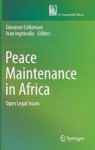 Peace Maintenance In Africa - Open Legal Issues Hardcover 1ST Ed. 2018