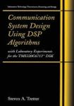 Communication System Design Using Dsp Algorithms - With Laboratory Experiments For The Tms320c6713 Dsk Paperback Special