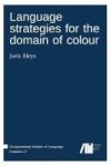 Language Strategies For The Domain Of Colour Hardcover