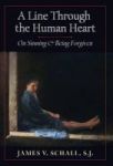 A Line Through The Human Heart - On Sinning And Being Forgiven Hardcover