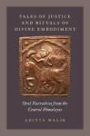 Tales Of Justice And Rituals Of Divine Embodiment - Oral Narratives From The Central Himalayas Hardcover