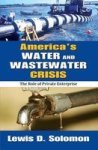 America's Water and Wastewater Crisis - The Role of Private Enterprise Hardcover