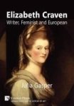 Elizabeth Craven: Writer Feminist And European Hardcover