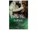 Collateral Damage By Ryleigh Sloan