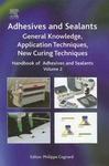 Handbook of Adhesives and Sealants, Volume 2: General Knowledge, Application of Adhesives, New Curing Techniques Handbook of Ad