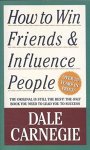 How To Win Friends And Influence People
