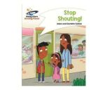 Reading Planet - Stop Shouting - White: Comet Street Kids Paperback