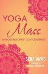 Yogamass: Embodying Christ Consciousness