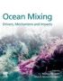 Ocean Mixing - Drivers Mechanisms And Impacts   Paperback