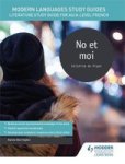 Modern Languages Study Guides: No Et Moi - Literature Study Guide For As a-level French Paperback