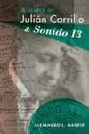 In Search Of Julian Carrillo And Sonido 13 Hardcover