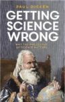Getting Science Wrong - Why The Philosophy Of Science Matters Hardcover Hpod
