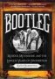 Bootleg - Murder Moonshine And The Lawless Years Of Prohibition   Paperback