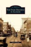 Dixie Highway In Illinois Hardcover