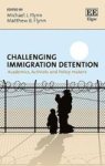 Challenging Immigration Detention - Academics Activists And Policy-makers Hardcover