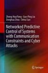 Networked Predictive Control Of Systems With Communication Constraints And Cyber Attacks Hardcover 1ST Ed. 2019