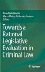 Towards A Rational Legislative Evaluation In Criminal Law 2016 English Spanish Hardcover 1st Ed. 2016