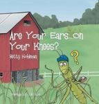 Are Your Ears On Your Knees? Hardcover