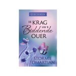 Die Krag Van 'n Biddende Ouer Stormie Omartian