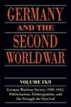 Germany And The Second World War Volume Ix i - German Wartime Society 1939-1945: Politicization Disintegration And The Struggle