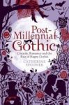 Post-millennial Gothic - Comedy Romance And The Rise Of & 39 Happy Gothic& 39 Hardcover