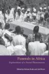 Funerals In Africa - Explorations Of A Social Phenomenon Paperback