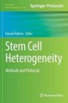 Stem Cell Heterogeneity - Methods And Protocols Hardcover 1st Ed. 2017