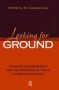 Looking For Ground - Countertransference And The Problem Of Value In Psychoanalysis   Hardcover