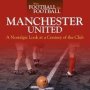 When Football Was Football: Manchester United - A Nostalgic Look At A Century Of The Club 2015   Paperback