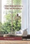 The Evenings And The Mornings Hardcover